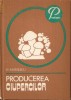 Producerea ciupercilor - N. Mateescu