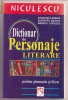 DICTIONAR DE PERSONAJE LITERARE PT GIMNAZIU SI LICEU
