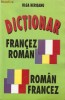 Dictionar Francez-Roman*Roman-Francez