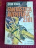 STEFAN BERCIU - FANTASTICA AVENTURA 2101