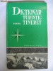 DICTIONAR TURISTIC PENTRU TINERET