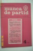REVISTA COMUNISTA - MUNCA DE PERTID NR.4 - 1973