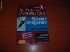 MANUAL DE INFORMATICA CLASA a X  a , SISTEME DE OPERARE .