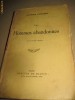Carte veche franceza, Georges Duhanel- Les homes abandonnes, 1921, 312 pagini.