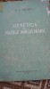 GENETICA SI BAZELE AMELIORARII
