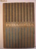PEDAGOGIA - PENTRU INSTITUTELE PEDAGOGICE - A. CHIRCEV, A. DANCSULY, T. GAL