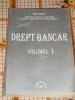 C1A - DREPT BANCAR - VOLUMUL 1
