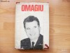 OMAGIU NICOLAE CEAUSESCU EDITURA POLITICA 1973 **
