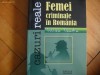 TRAIAN TANDIN -- FEMEI CRIMINALE IN ROMANIA