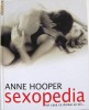SEXOPEDIA, tot ce doreai sa stii - ANNE HOOPER, o realizare tipografica deosebita! TRANSPORT GRATUIT!