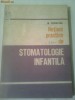 NOTIUNI PRACTICE DE STOMATOLOGIE INFANTILA  ~ M.SCHAPIRA