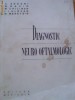DIAGNOSTIC NEURO-OFTALMOLOGIC