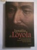 Ignatiu de Loyola - Istoria Pelirinului \ Jurnalul miscarilor launtrice \ Exercitii spitituale