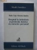 Radu Carp / Simona Sandru - Dreptul la intimitate si protectia datelor cu caracter personal Radu Carp / Simona Sandru - Dreptul la intimitate si protectia datelor cu caracter personal