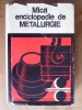 Mica enciclopedie de metalurgie Mica enciclopedie de metalurgie