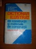 DICTIONAR ILUSTRAT DE CONSTRUCTII SI MATERIALE DE CONSTRUCTII , ENGLEZ ROMAN