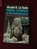 Y24B Ursula K. LeGuin - Mana stanga a intunericului Y24B Ursula K. LeGuin - Mana stanga a intunericului