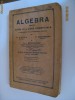 MANUAL DE ALGEBRA FINANCIARA PENTRU CLASA VII-A LICEE COMERCIALE-PRIMA EDITIE DIN 1938