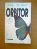 MIRCEA CARTARESCU - ORBITOR, ARIPA STANGA