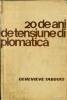 20 de ani de tensiune diplomatica - GENEVIEVE TABOUIS
