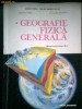 Geografie Fizica Generala -Manual pentru clasa a IX -a - GRIGORE POSEA -OCTAVIAN MANDRUT (1997)