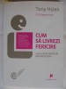 TONY HSIEH - CUM SA LIVREZI FERICIRE {Publica 2011}