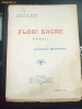 Al. MACEDONSKI, FLORI SACRE , Poezii, Bucuresti 1912-ed. I