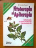 FITOTERAPIA SI APITERAPIA (BOLILE TRATATE CU PLANTE MEDICINALE SI PRODUSE APICOLE) - GHEORGHE GRIGORE