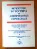 REPERTORIU DE DOCTRINA SI JURISPRUDENTA COMERCIALA REPERTORIU DE DOCTRINA SI JURISPRUDENTA COMERCIALA