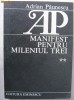 Adrian Paunescu - Manifest pentru mileniul trei (volumul 2)