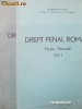 Drept penal roman - Partea generala (2 vol.) - Constantin Bulai , 1992