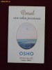 Osho - Omul care iubea pescarusii - 16473
