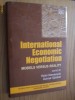 INTERNATIONAL ECONOMIC NEGOTIATION -- Models Versusu Reality  -- Victor Kremenyuk, Gunnar Sjostedt --  [  2000, 381 pp, text in limba engleza]