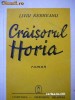Craisorul Horia - Liviu Rebreanu , 1942