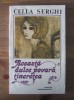 Cella Serghi - Aceasta dulce povara , tineretea