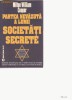 PARTEA NEVAZUTA A LUMII SOCIETATI SECRETE PARTEA NEVAZUTA A LUMII SOCIETATI SECRETE