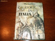 Th. Gautier - Calatorie in Italia foto
