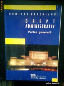 Drept Administrativ - DUMITRU BREZOIANU (2003) foto