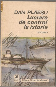 R2. Lucrare de control la istorie - Dan Plaesu - Ed. C.R., 1989 foto