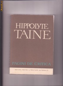 PAGINI DE CRITICA -HIPPOLVTE TAINE foto
