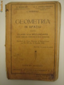GEOMETRIA IN SPATIU PENTRU CLASA IV-A SECUNDATRA - P. MARINESCU, G.V. CONSTANTINESCU, C. GEORGESCU foto