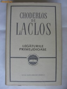CHODERLOS DE LACLOS - LEGATURILE PRIMEJDIOASE