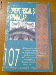 DREPT FISCAL SI FINANCIAR - IOAN CONDOR foto