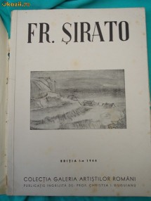 FR.SIRATO-ALBUM-EDITIA-I-A,1944-CONTINE O LITOGRAFIE ORIGINALA CU SEMNATURA