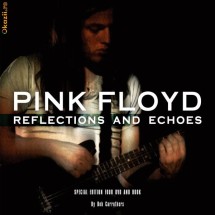 Pink Floyd: Reflections And Echos 4xDVD collection