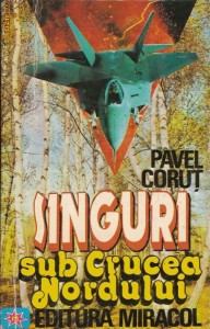 Singuri sub crucea nordului - Pavel Corut
