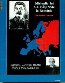 Misiunile lui A.I. Vasinski in Romania - Documente secrete. (Din istoria relatiilor romano-sovietice,1944-1946) foto