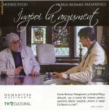 AUDIOBOOK HORIA ROMAN PATAPIEVICI vs. ANDREI PLESU - INAPOI LA ARGUMENT - ORIGINAL (Transport gratuit la plata in avans) foto