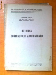 NOTIUNEA CONTRACTULUI ADMINISTRATIV - GEORGE COSTI (1945) foto