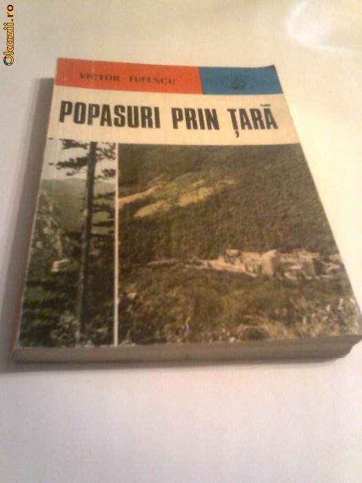 Victor Tufescu - Popasuri prin tara foto mare